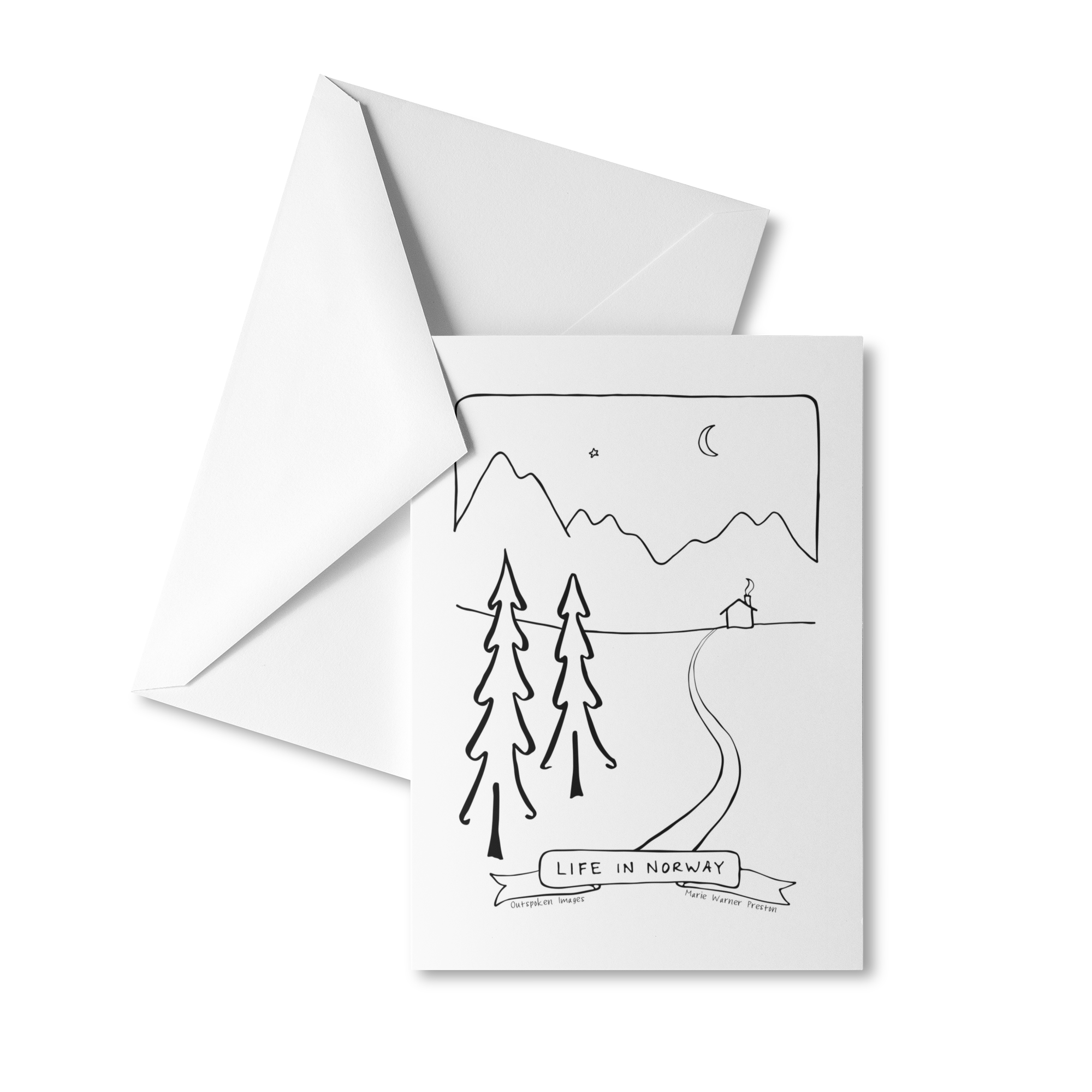 Pen drawing of star, moon, mountains, trees, path, cabin, text in banner: Life in Norway ©2021 Outspoken Images by Marie Warner Preston